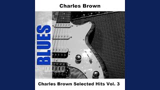 Video thumbnail of "Charles Brown - Trouble Blues - Original"