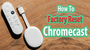 How To Factory Reset Chromecast? Two Methods