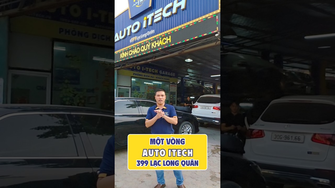 Discover the start of the week at Auto iTech 399 Lac Long Quan
