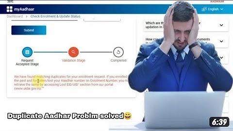 we have found matching duplicate for your request enrollment number|Adhar Card reject hone ka reason