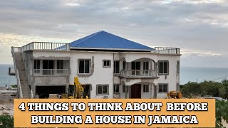 Building A House In Jamaica | 4 Things To Think About Before You Start Construction