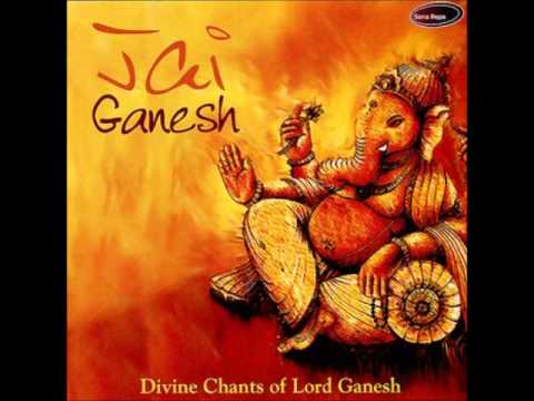 Ganapati Stuti - Jai Ganesh (Ashit & Hema Desai)