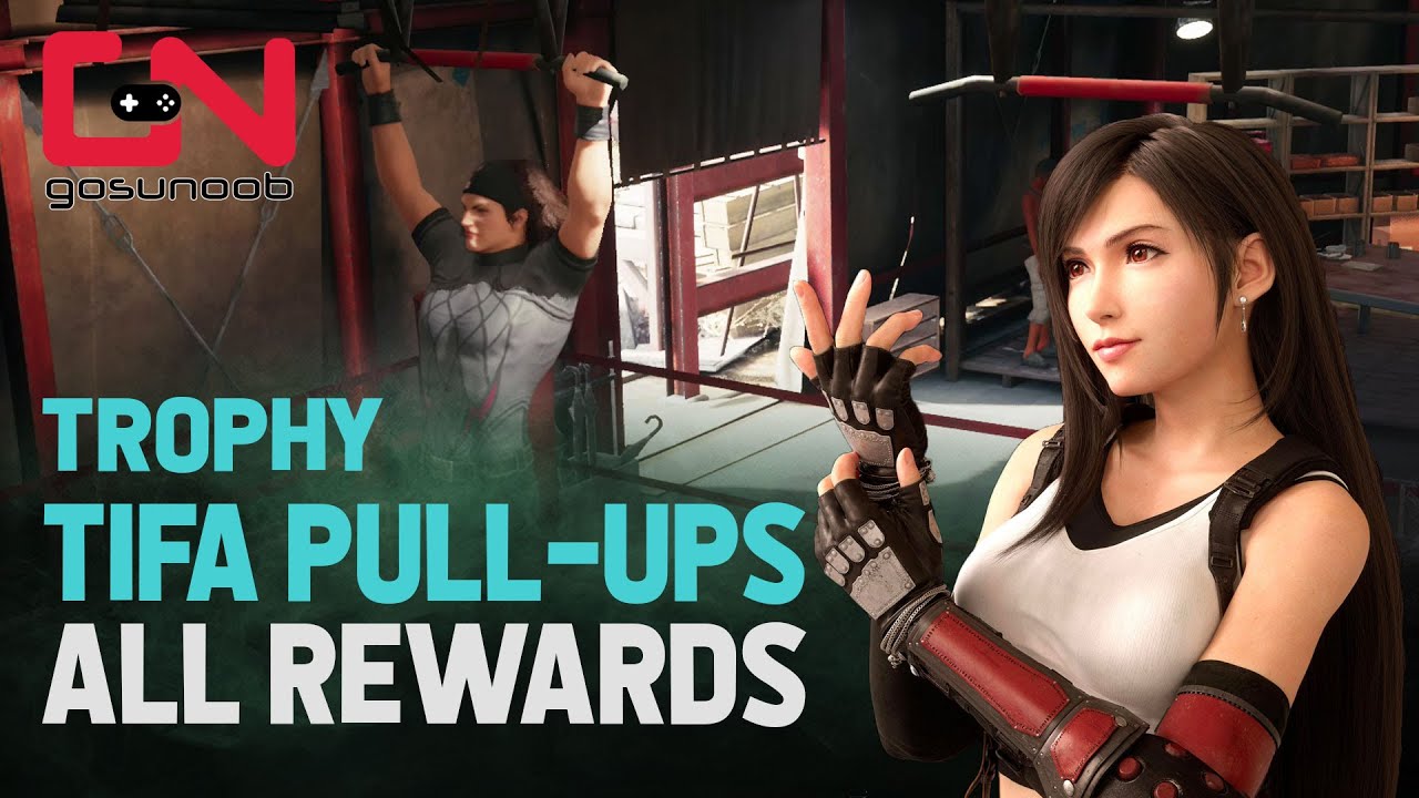 Ff7 Remake All Tifa Pull Ups Rewards Peeress Of Pull Ups Trophy Final 