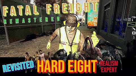 L4D2: Fatal Freight [Remastered] [Revisited] (Hard Eight - Realism Expert)