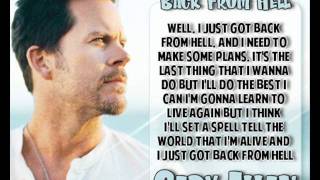 [On Screen Lyrics] Gary Allan - I Just Got Back From Hell chords