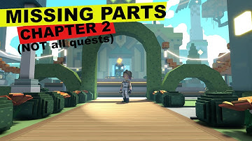 Missing Parts, Chapter 2 (NOT all quests ;-) - The Sandbox