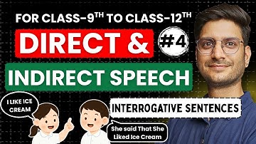 L-4, Interrogative Sentences, Direct - Indirect Speech | English Grammar | Class-9 To Class-12