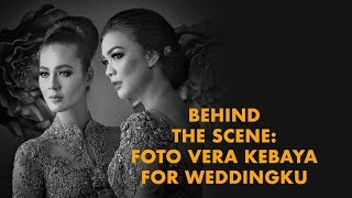 Behind The Scene: Foto Vera Kebaya Weddingku (2018) | DarwisVlog #28
