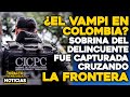 ¿El Vampi en Colombia? | 🔴  NOTICIAS VENEZUELA HOY