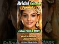 Ek Dulhan Shadi Se Pehle Ye 5 Steps Follow Karein | 2 Weeks Bridal Glow Guarantee 👰♀️ #bridalmakeup