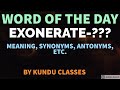 WORD OF THE DAY EXONERATE (16 FEB. 2021) | EXONERATE | MEANING OF EXONERATE | SYNONYMS OF EXONERATE