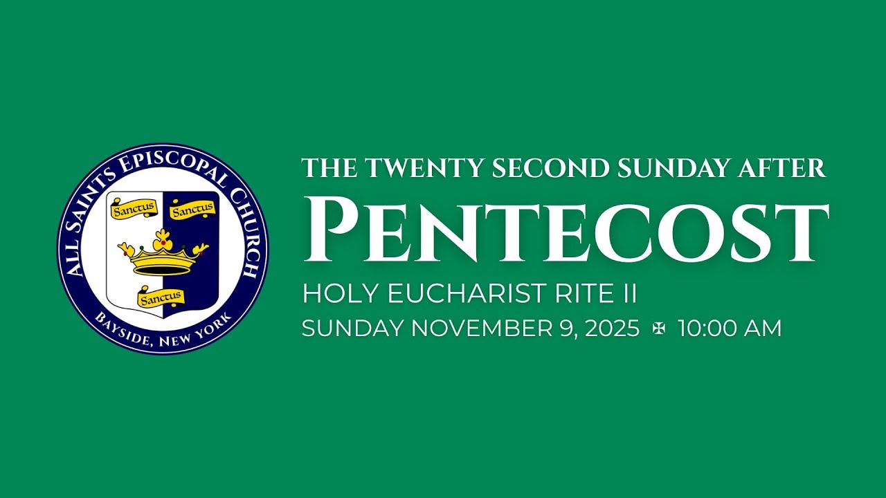 The Twenty-Second Sunday after Pentecost - Holy Eucharist Rite II - YouTube