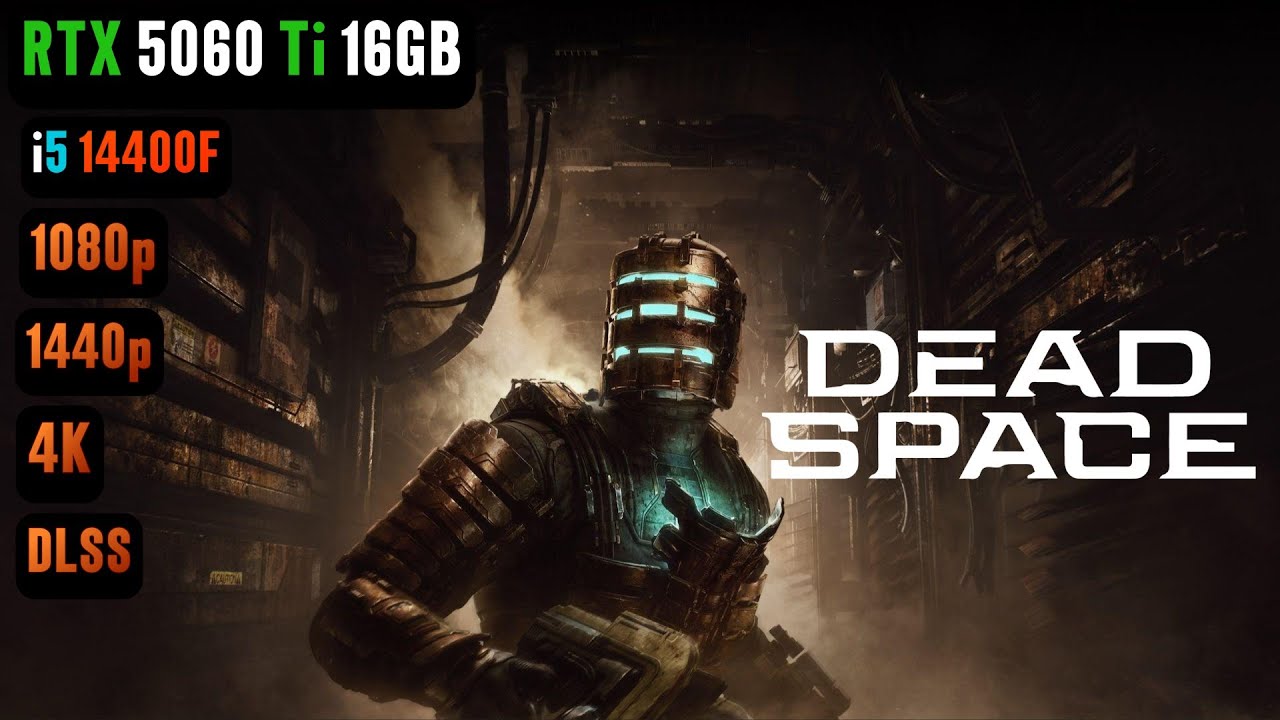 Dead Space Remake RTX 5060 Ti 16GB FPS TEST | RTX 5060 Ti & i5 14400F Benchmark 1080p/1440p/4K