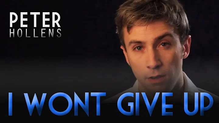 I Won't Give Up - Jason Mraz - Peter Hollens