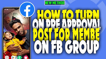 how to turn on pre approval post for member on fb group 2023