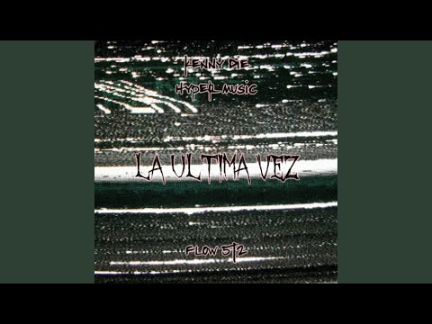 KENNY DIE - La Ultima Vez