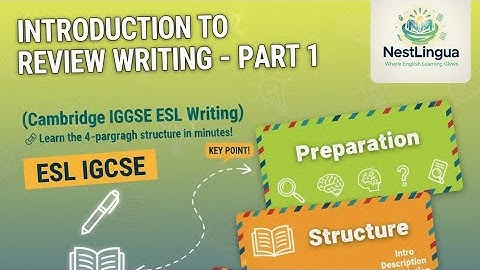 How to Write a Review| Part 1| | Cambridge IGCSE ESL Writing – Introduction & Structure