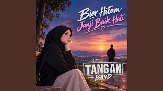 Biar Hitam Janji Baik Hati