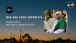 HABIB SYECH - MAN ANA VERSI INDONESIA