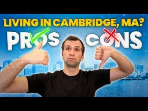 PROS and CONS of living in Cambridge, MA