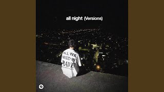 All Night (Slowed Version)
