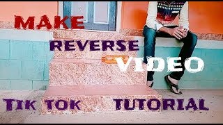 How to make reverse video on tik tok musical.ly apps || Musically Tik tok Tutorial screenshot 5