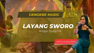 Anggi Puspita - LAYANG SWORO - Cover  Cengkre Music