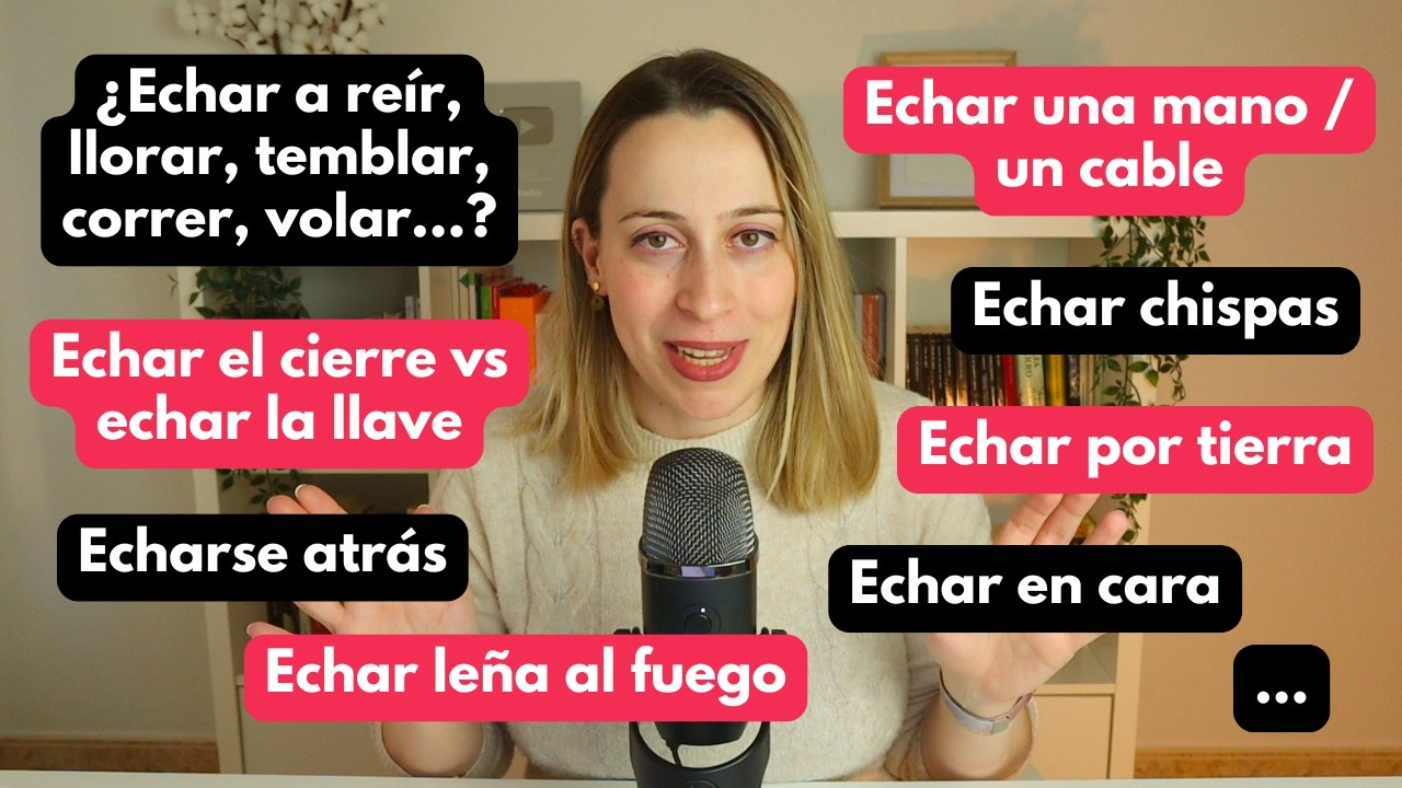 Colocaciones y expresiones con ECHAR en español de ESPAÑA