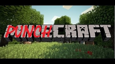Punchcraft!