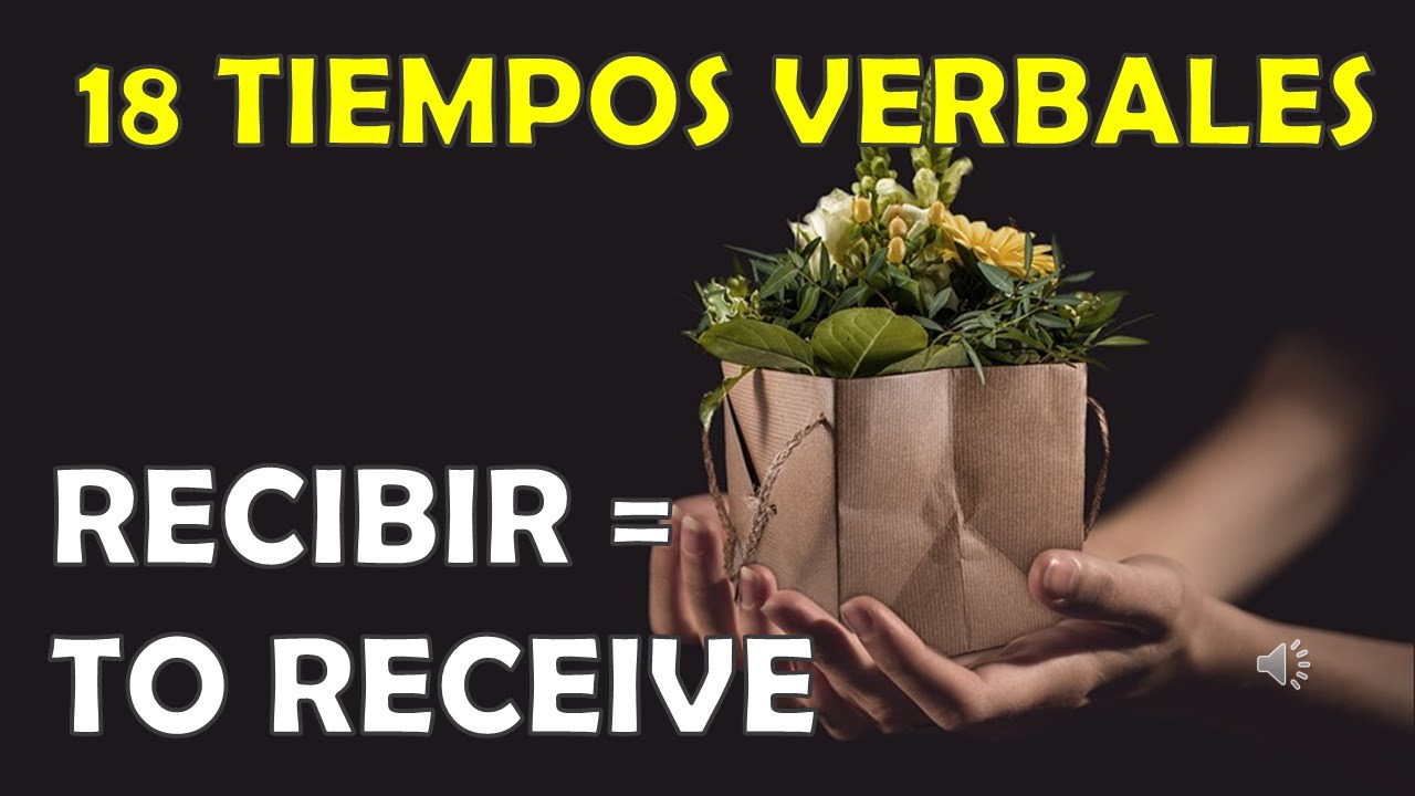 VERBO RECIBIR / TO RECEIVE - YouTube