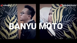 Banyu Moto - Putri Erinz Ft. Zanuarizna