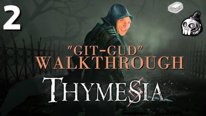 Thymesia - Git Gud Walkthrough - Ep 1: Tutorial & Starting Sea of Trees 