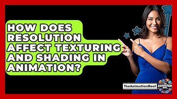 How Does Resolution Affect Texturing And Shading In Animation? - The Animation Reel