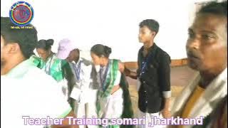Teacher Training, Jharkhand,sonari Turtung Project 
