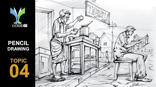 PENCIL DRAWING | TOPIC -04 | A STREET SIDE TEA STALL