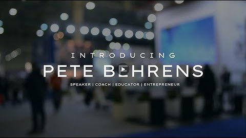 About Pete Behrens: Keynote Speaker, Leadership Coach, and Entrepreneur