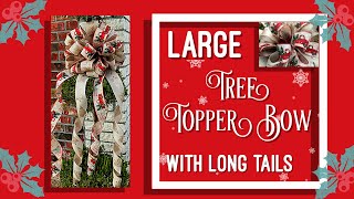 TREE TOPPER BOW. 2 Ribbon Large Tree Topper bow with Long Tails. 2020 Christmas tree topper Bow diy