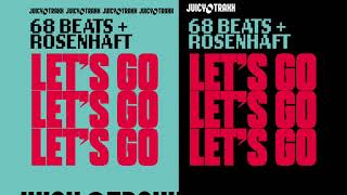 68 Beats & Rosenhaft - Let's Go