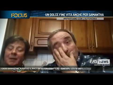 CASO SAMANTHA, A 'FOCUS' IL RACCONTO STRAZIANTE DEI GENITORI  | 23/11/2021