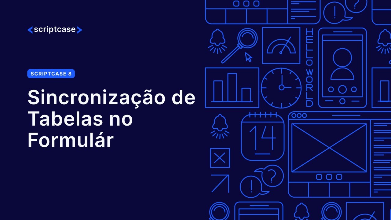 Scriptcase 8 - Sincronização de Tabelas no Formulário - YouTube