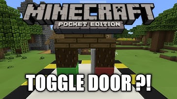 [Minecraft: Pocket Edition] Toggle Door?!