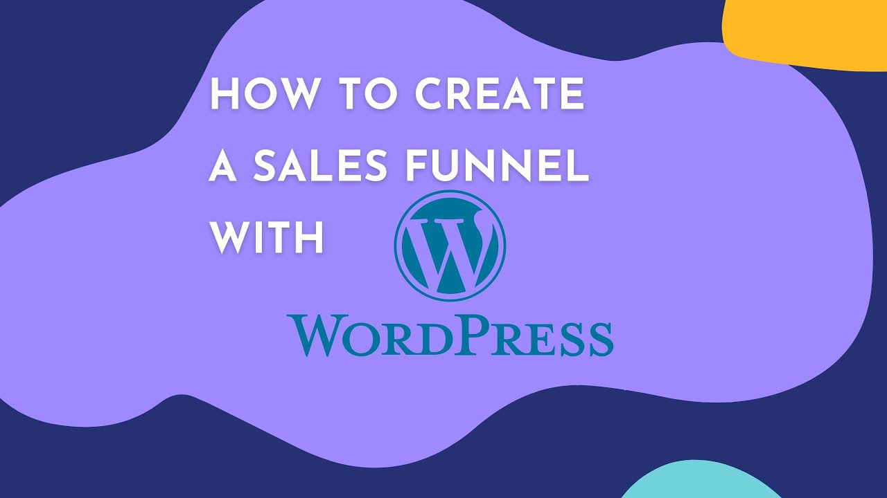 How to Create A Sales Funnel With WordPress - YouTube