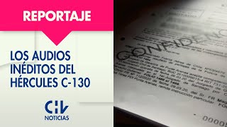 EXCLUSIVO | A dos años de la tragedia: Los audios desconocidos del Hércules C-130