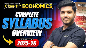 Class 11th Economics Syllabus Overview | CBSE Session 2025-26
