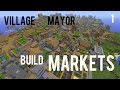 Minecraft Mayor - Going To The Markets - #1