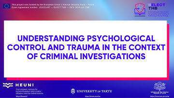 ELECT THB.  Understanding psychological control and trauma in the context of criminal investigations