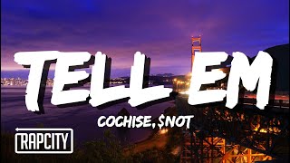 Cochise - Tell Em ft. $NOT (Lyrics) chords