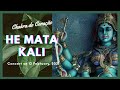 He Mata Kali/ Jai Mata Kali (Live at Chakra do Coração) #chakradocoração