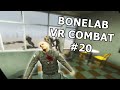 Bonelab VR Combat 20