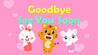 Goodbye See You Soon | Nursery Rhymes | Kids Songs - Baby Tiger